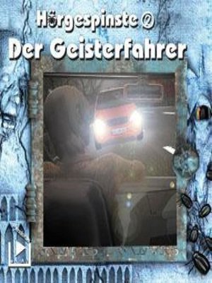 cover image of Hörgespinste 2--Der Geisterfahrer